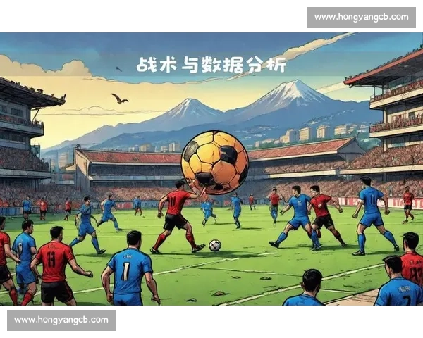 中国对阵卡塔尔开赛时间揭晓赛事看点全解析焦点之战前瞻与战术分析